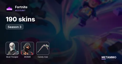 190 skins + OG Skull + Ikonik + Season 3 + candy axe