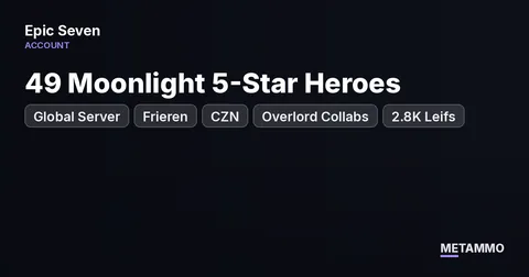 Global Server | 49 Moonlight 5-Star Heroes | Frieren, CZN, Overlord Collabs | 2.8K Leifs