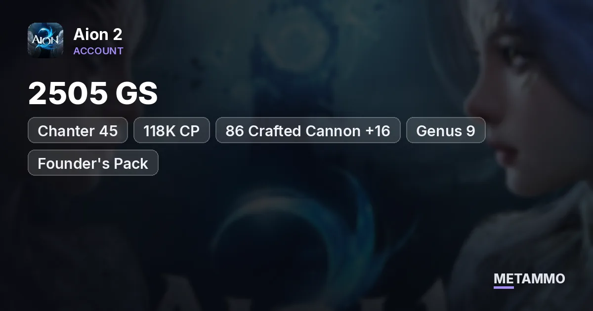 Chanter 45 | 2505 GS | 118K CP | 86 Crafted Cannon +16 | Genus 9 | Founder's Pack | Global EU Baba Asmodian - Aion 2 account summary
