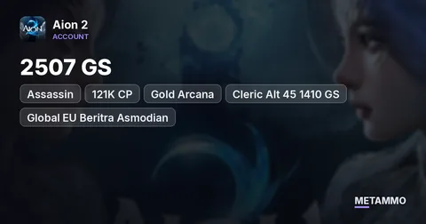 Assassin | 2507 GS | 121K CP | Gold Arcana | Cleric Alt 45 1410 GS | Global EU Beritra Asmodian
