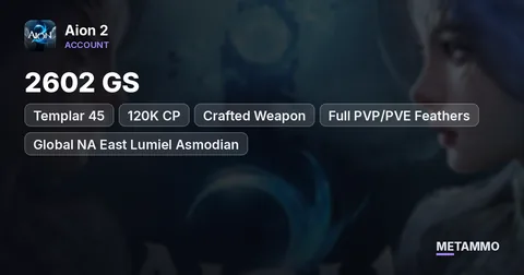 Templar 45 | 2602 GS | 120K CP | Crafted Weapon | Full PVP/PVE Feathers | Global NA East Lumiel Asmodian