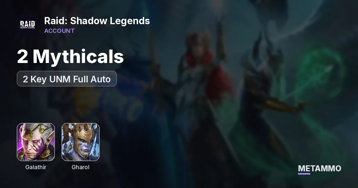 2 Mythicals | Galathir, Gharol | 2 Key UNM Full Auto - Raid: Shadow Legends account summary