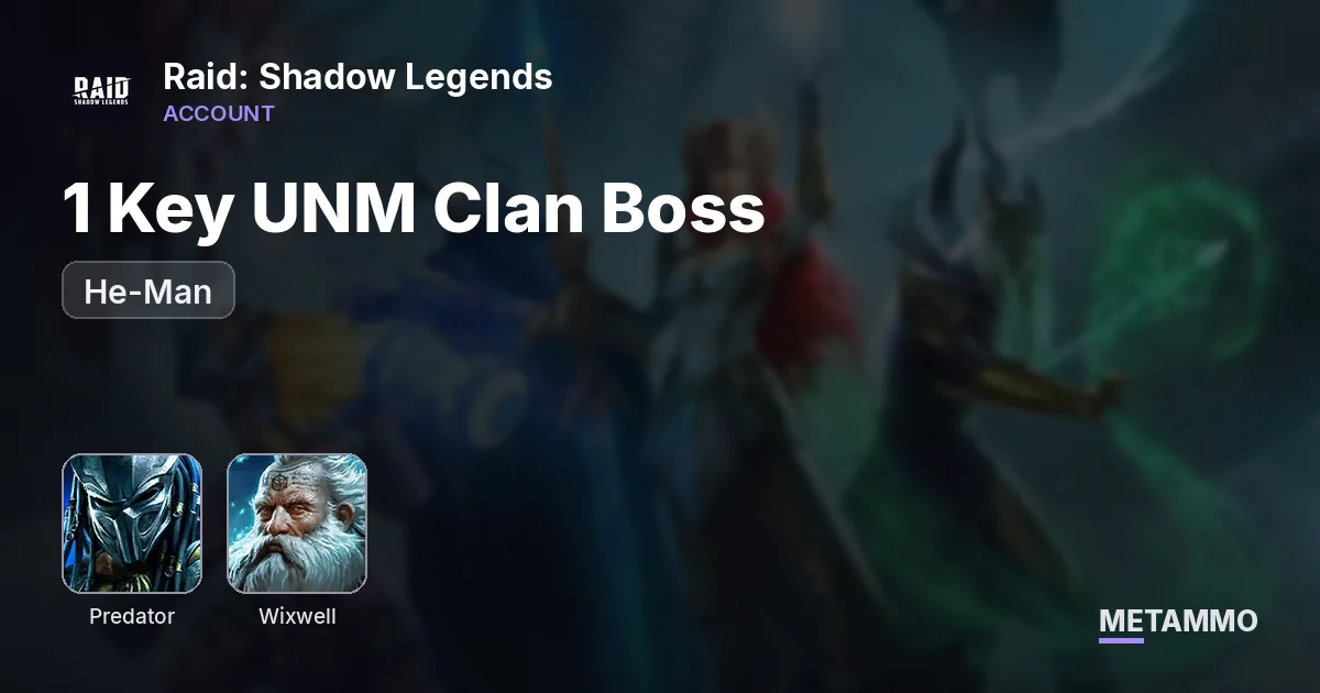 Predator, He-Man, Wixwell | 1 Key UNM Clan Boss - Raid: Shadow Legends account summary