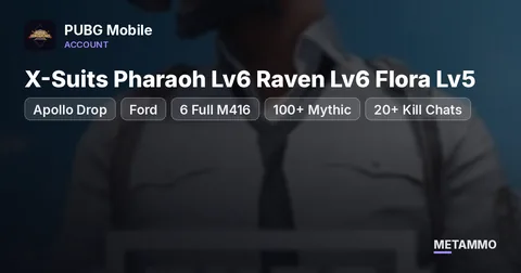 X-Suits Pharaoh Lv6 Raven Lv6 Flora Lv5 | Apollo Drop + Ford | 6 Full M416 | 100+ Mythic | 20+ Kill Chats | Ace