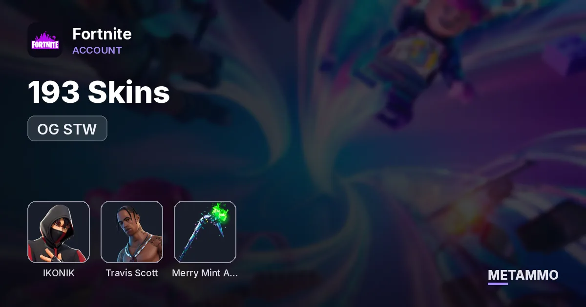 193 Skins | OG STW | IKONIK | Travis Scott | Merry Mint Axe - Fortnite account summary