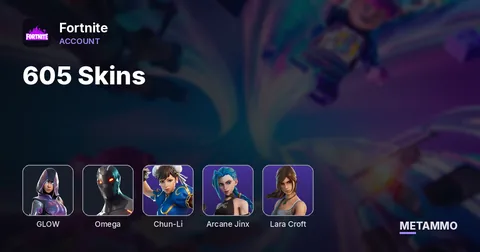605 Skins | Glow | Omega | Chun-Li | Arcane Jinx | Lara Croft