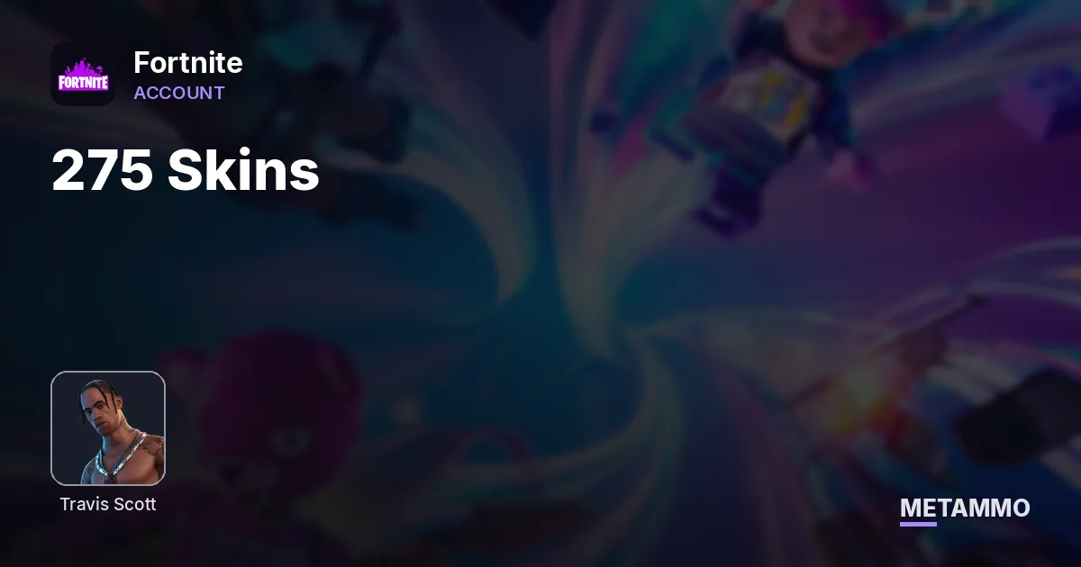 275 Skins | Travis Scott - Fortnite account summary
