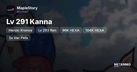 Heroic Kronos | Lv 291 Kanna + Lv 293 Ren | 96K HEXA + 104K HEXA | 3x Vac Pets