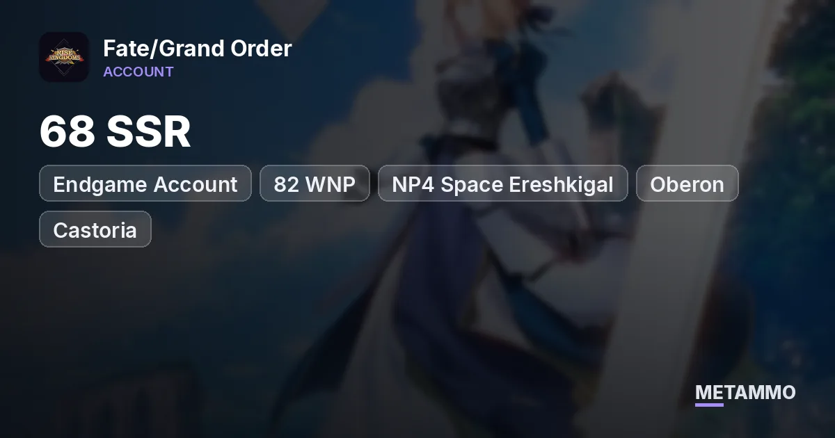 Endgame Account | 68 SSR | 82 WNP | NP4 Space Ereshkigal | Oberon | Castoria | Koyanskaya - Fate/Grand Order account summary