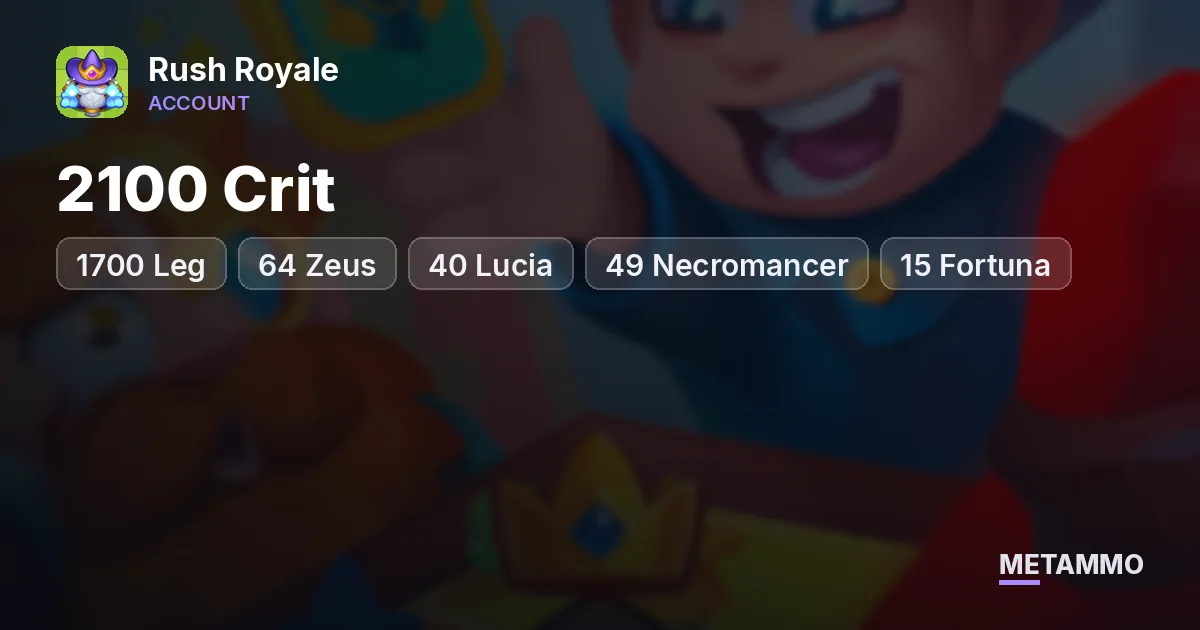 2100 Crit | 1700 Leg | 64 Zeus | 40 Lucia | 49 Necromancer | 15 Fortuna | Valkyrie, Truffle R1 Lvl 15 - Rush Royale account summary