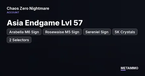 Asia Endgame Lvl 57 | Arabella M6 Sign | Rosewaise M5 Sign | Sereniel Sign | 5K Crystals | 2 Selectors