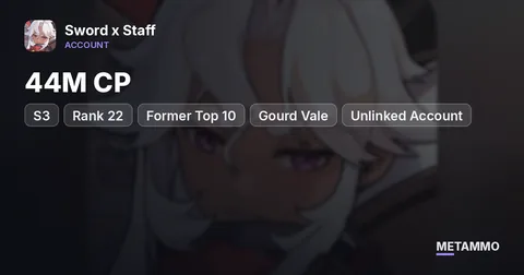S3 | 44M CP | Rank 22 | Former Top 10 | Gourd Vale | Unlinked Account