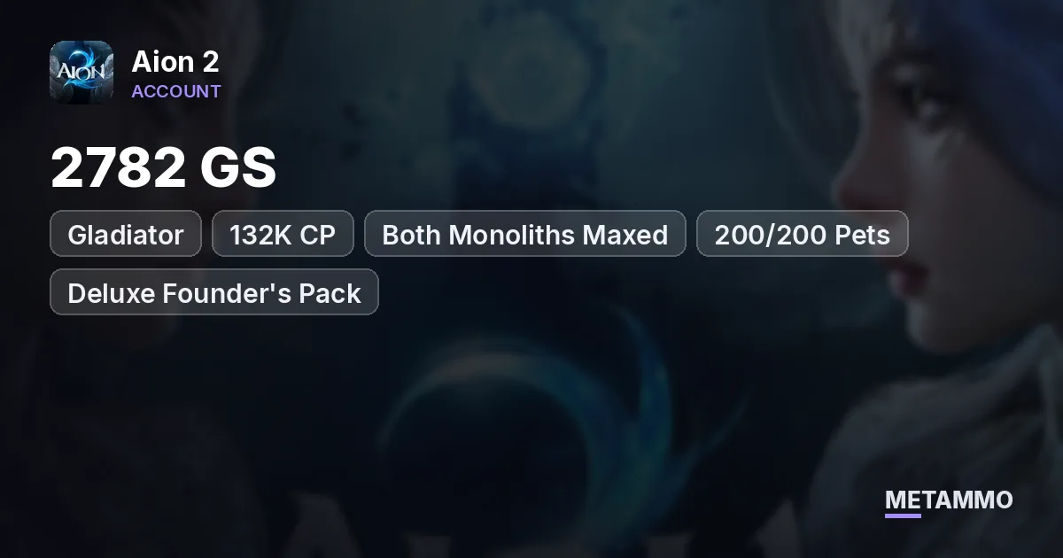 Gladiator | 2782 GS | 132K CP | Both Monoliths Maxed | 200/200 Pets | Deluxe Founder's Pack | Global EU Siel Elyos - Aion 2 account summary