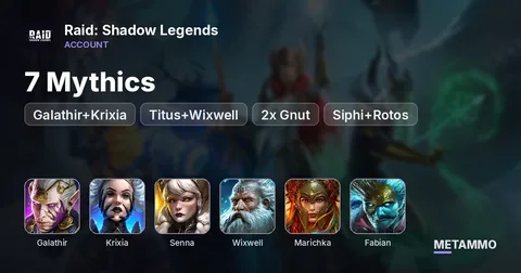 7 Mythics | Galathir+Krixia | Senna, Titus+Wixwell, Marichka, 2x Gnut, Fabian, Siphi+Rotos