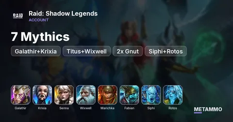 7 Mythics | Galathir+Krixia | Senna, Titus+Wixwell, Marichka, 2x Gnut, Fabian, Siphi+Rotos