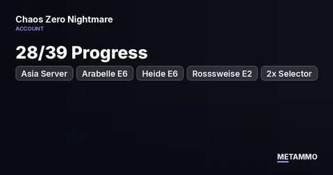 Asia Server | 28/39 Progress | Arabelle E6 | Heide E6 | Rosssweise E2 | 2x Selector