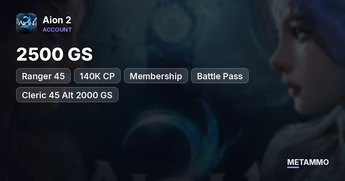 Ranger 45 | 2500 GS | 140K CP | Membership | Battle Pass | Cleric 45 Alt 2000 GS | EU Zikel Asmodian - Aion 2 account summary