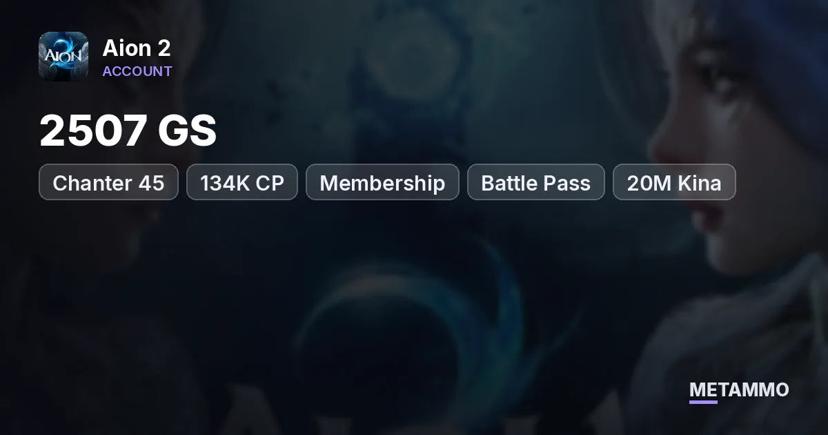 Chanter 45 | 2507 GS | 134K CP | Membership | Battle Pass | 20M Kina | 1K Quna | EU Zikel Asmodian - Aion 2 account summary
