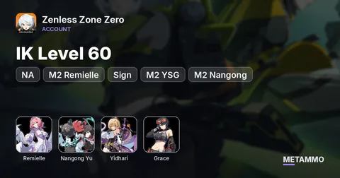 NA | IK Level 60 | M2 Remielle + Sign | M2 YSG + Sign | M2 Nangong + Sign | M1 Yidhari + Sign | M6 Grace | Phoenix