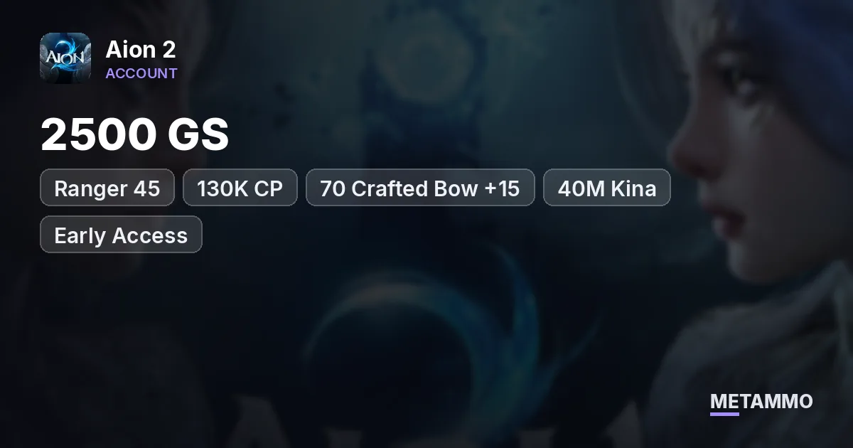 Ranger 45 | 2500 GS | 130K CP | 70 Crafted Bow +15 (+1) | 40M Kina | Early Access | EU Triniel Asmodian - Aion 2 account summary