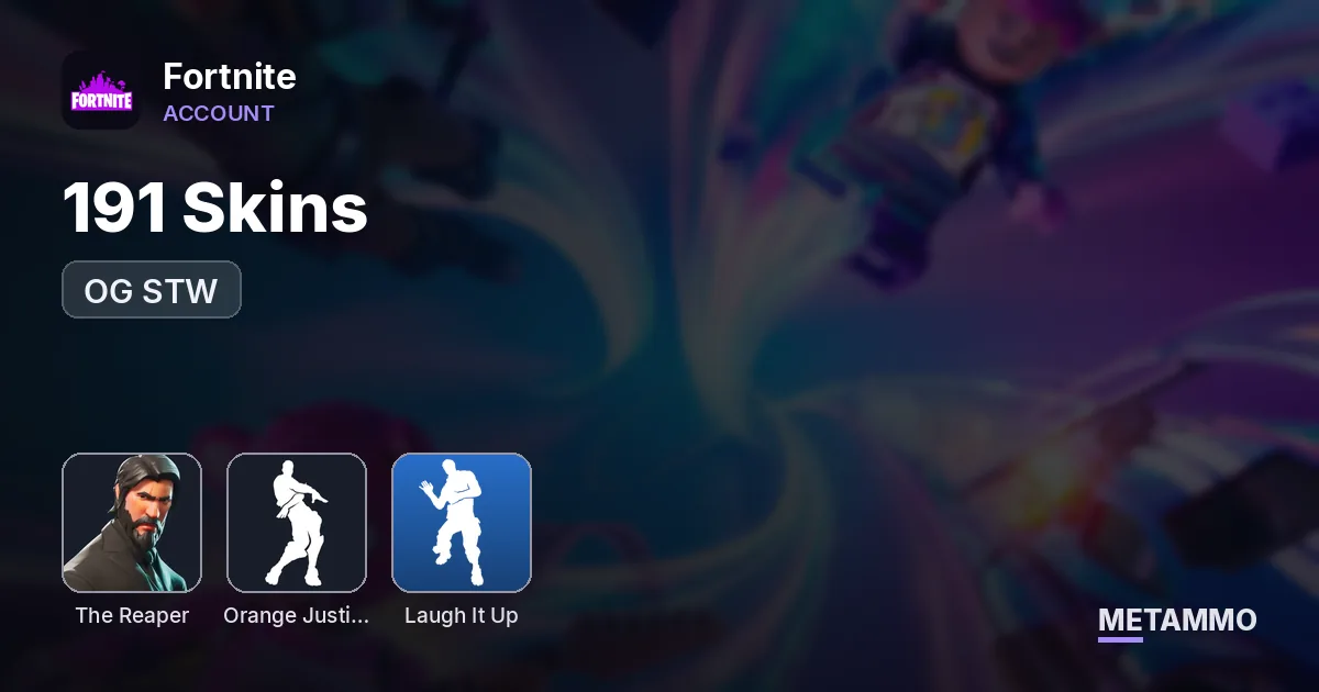 191 Skins | OG STW | The Reaper | Laugh It Up | Orange Justice - Fortnite account summary