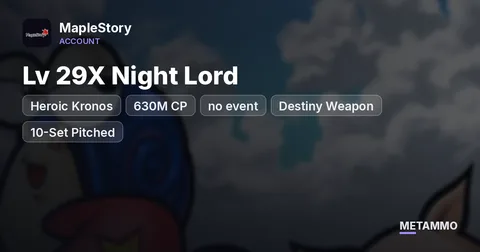 Heroic Kronos | Lv 29X Night Lord | 630M CP (no event) | Destiny Weapon | 10-Set Pitched | 10 Liberated
