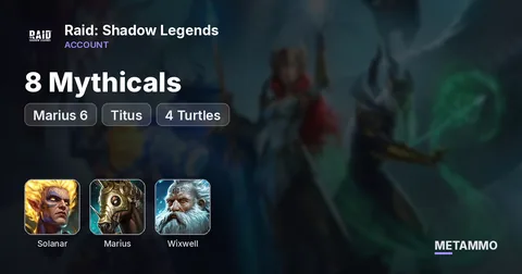8 Mythicals | Solanar, Marius 6* | Titus + Wixwell | 4 Turtles | Good Roster