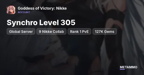 Global Server | Synchro Level 305 | 9 Nikke Collab | Rank 1 PvE | 127K Gems