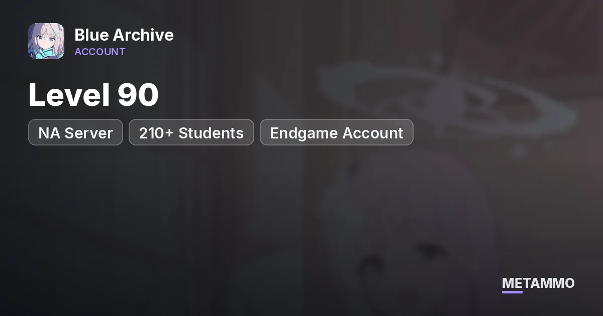 NA Server | Level 90 | 210+ Students | Endgame Account - Blue Archive account summary