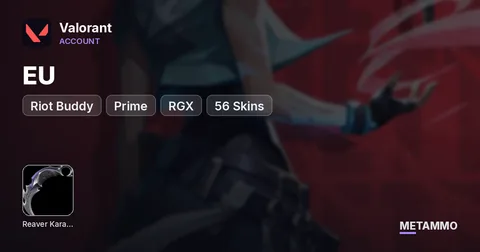 [EU] Riot Buddy | Reaver Karambit | Prime | RGX | 56 Skins