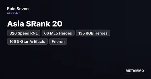 Asia SRank 20 | 326 Speed RNL | 66 ML5 Heroes | 135 RGB Heroes | 166 5-Star Artifacts | Frieren
