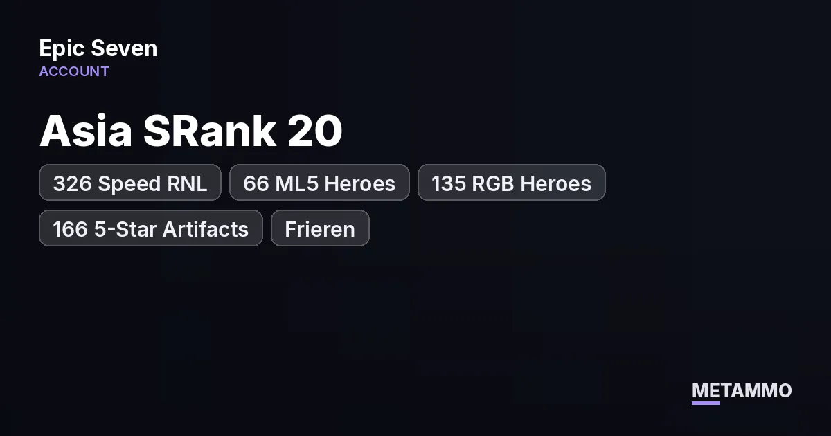 Asia SRank 20 | 326 Speed RNL | 66 ML5 Heroes | 135 RGB Heroes | 166 5-Star Artifacts | Frieren - Epic Seven account summary