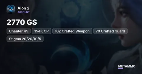 Chanter 45 | 2770 GS | 154K CP | 102 Crafted Weapon | 70 Crafted Guard | Stigma 20/20/10/5 | Global EU Nezekan Elyos