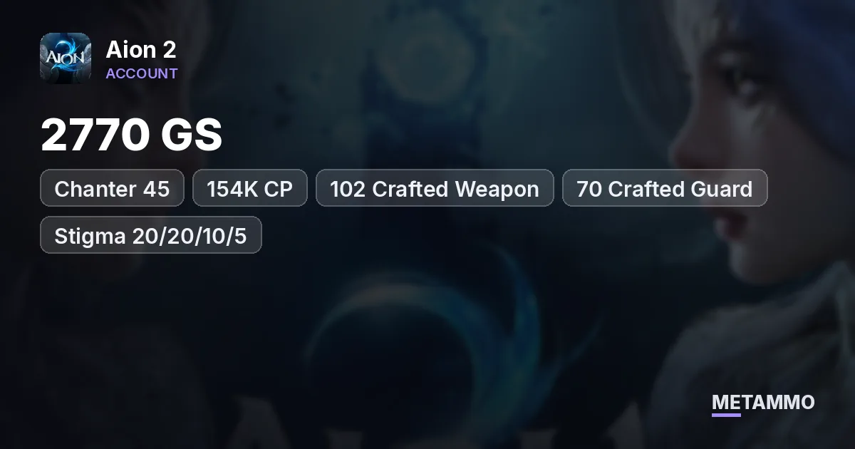 Chanter 45 | 2770 GS | 154K CP | 102 Crafted Weapon | 70 Crafted Guard | Stigma 20/20/10/5 | Global EU Nezekan Elyos - Aion 2 account summary