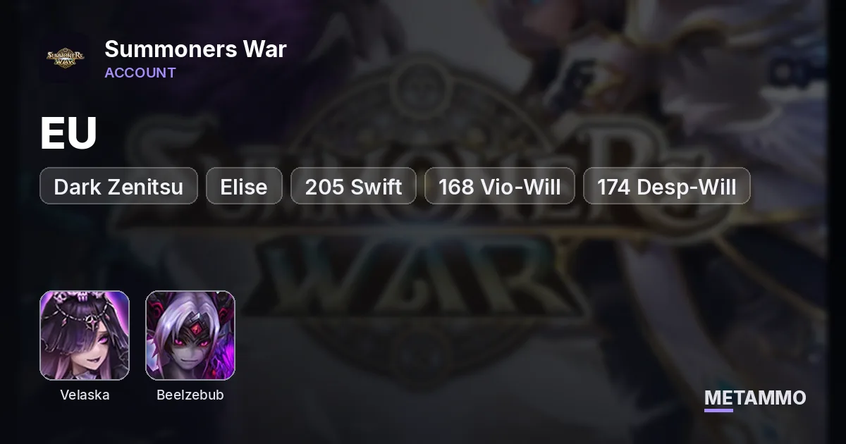 EU | Dark Zenitsu, Velaska, Beelzebub, Elise | +205 Swift | +168 Vio-Will | +174 Desp-Will - Summoners War account summary