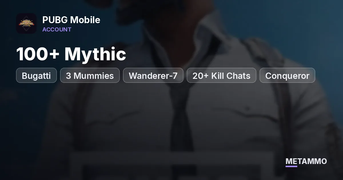 Bugatti | 3 Mummies | Wanderer-7 | 100+ Mythic | 20+ Kill Chats | Conqueror - PUBG Mobile account summary
