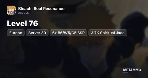 EU Server 30 | Level 76 | 6x B6/W5/C5 SSR | Aizen, Gin, Kenpachi | 3.7K Spiritual Jade
