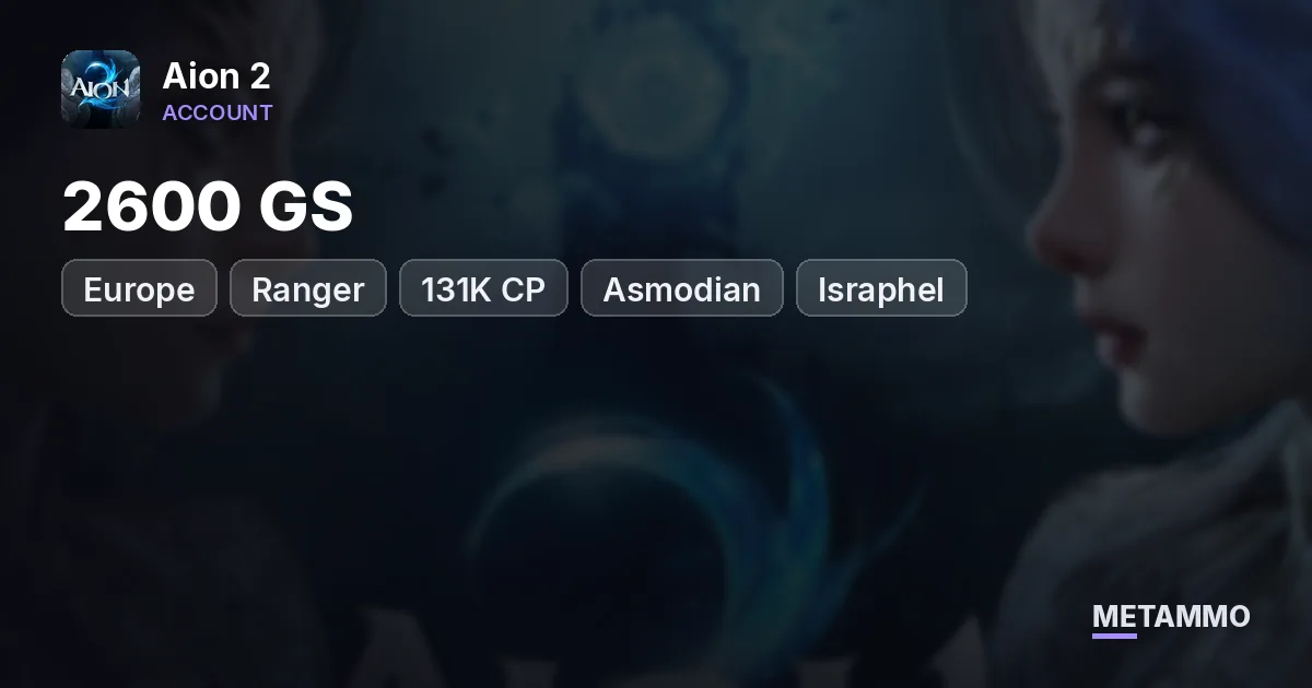 Ranger | 2600 GS | 131K CP | Asmodian | EU Israphel | Abyss Statue Lv16 | Membership + Battle Pass - Aion 2 account summary