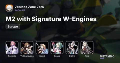 EU | Remielle, Phoenix, Ye Shunguang, Sigrid, Sunna, Dialyn, Rina | M2 with Signature W-Engines