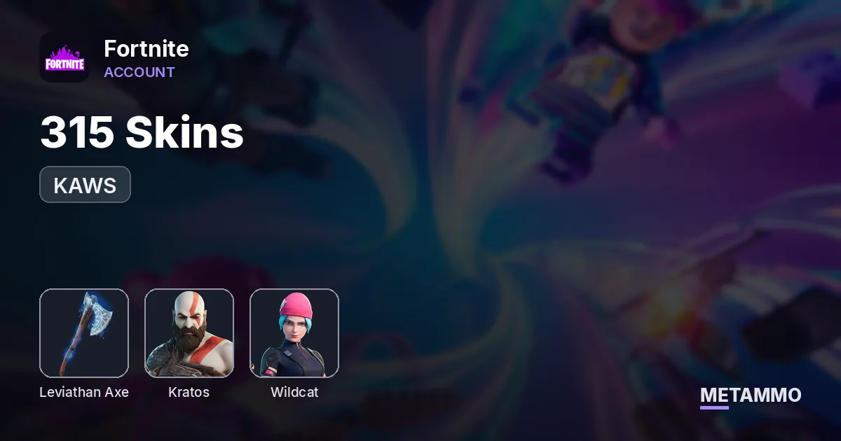 315 Skins | Leviathan Axe | KAWS | Kratos | Wildcat - Fortnite account summary