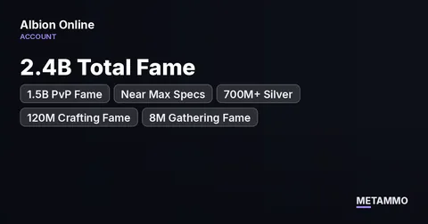 2.4B Total Fame | 1.5B PvP Fame | Near Max Specs | 700M+ Silver | 120M Crafting Fame | 8M Gathering Fame