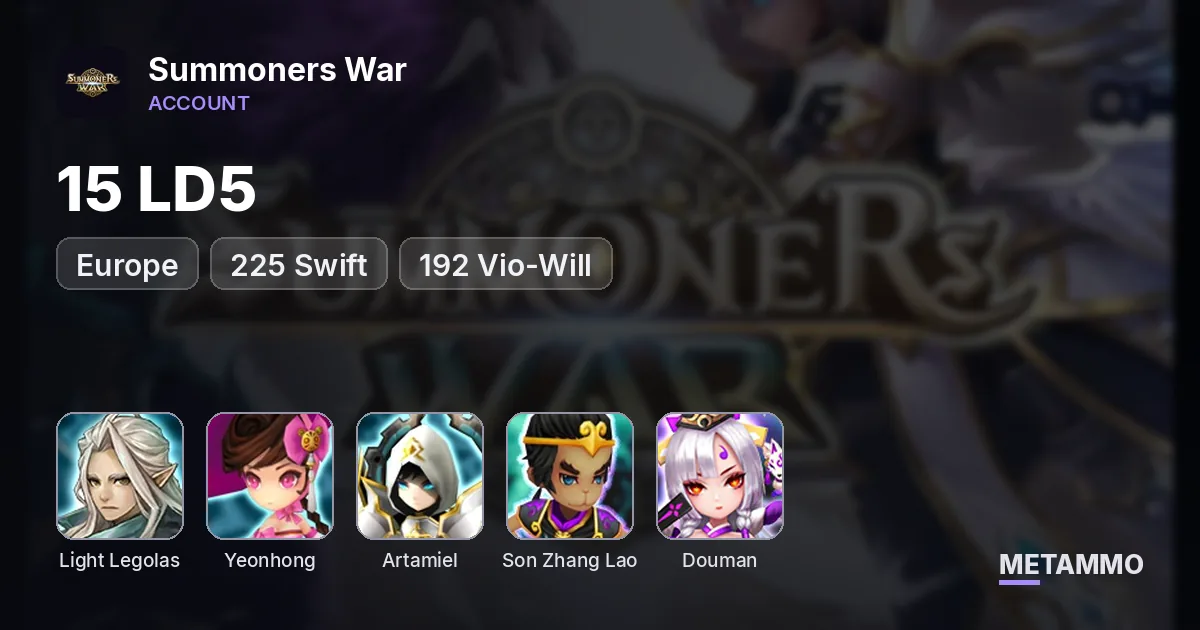 EU | 15 LD | Light Legolas, Yeonhong, Artamiel, Son Zhang Lao, Douman | +225 Swift | +192 Vio-Will - Summoners War account summary