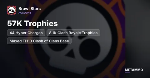 57K Trophies | 44 Hyper Charges | 8.1K Clash Royale Trophies | Maxed TH10 Clash of Clans Base