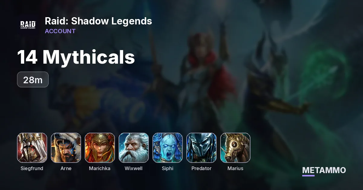 28m | 14 Mythicals | Siegfrund, Arne | Marichka, Wixwell, Siphi, Predator, Marius, Vulcanos - Raid: Shadow Legends account summary