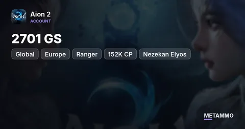 Ranger | 2701 GS | 152K CP | Global EU Nezekan Elyos