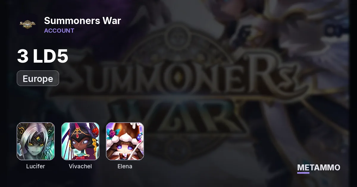 EU | 3 LD | Lucifer, Vivachel, Elena - Summoners War account summary