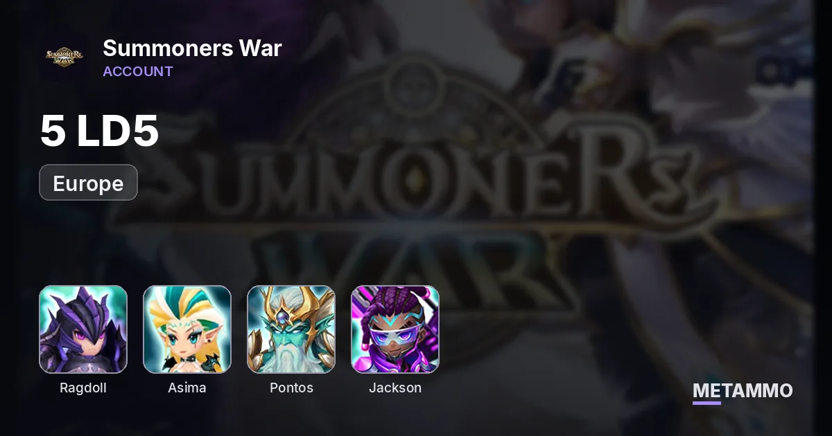 EU | 5 LD | Ragdoll, Viva, Asima, Pontos, Jackson - Summoners War account summary