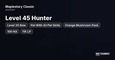 Level 45 Hunter | Level 35 Bow | Pet With All Pet Skills | Orange Mushroom Pack | 100 NX | 11K LP