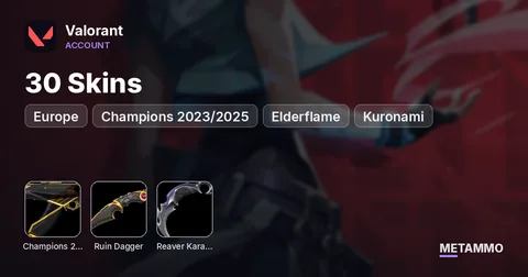 [EU] Champions 2023/2025 | Ruin Dagger | Reaver Karambit | Elderflame | Kuronami | 30 Skins