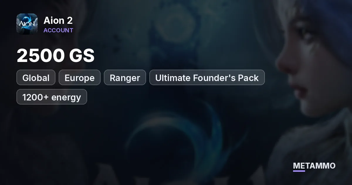 Ranger | 2500 GS | Ultimate Founder's Pack | 1200+ energy | Global EU - Aion 2 account summary